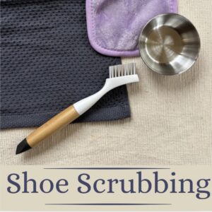 Shoe Scrubbing